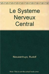 Le Systeme Nerveux Central