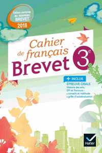 Cahier de francais 3e Cahier de l'eleve Special brevet