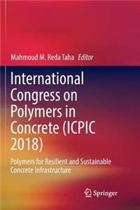 International Congress on Polymers in Concrete (Icpic 2018)
