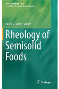 Rheology of Semisolid Foods