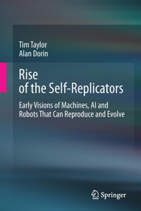 Rise of the Self-Replicators