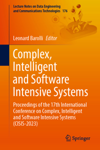 Complex, Intelligent and Software Intensive Systems