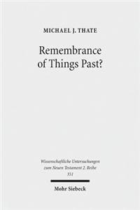 Remembrance of Things Past?: Albert Schweitzer, the Anxiety of Influence, and the Untidy Jesus of Markan Memory