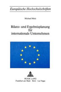 Bilanz- Und Ergebnisplanung Fuer Internationale Unternehmen