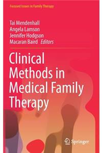 Clinical Methods in Medical Family Therapy