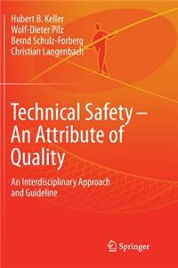 Technical Safety - An Attribute of Quality