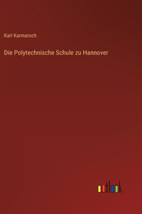 Polytechnische Schule zu Hannover