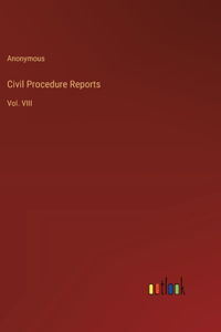 Civil Procedure Reports