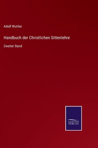 Handbuch der Christlichen Sittenlehre