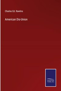 American Dis-Union