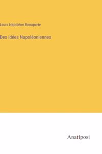 Des idées Napoléoniennes