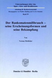 Der Bankomatenmissbrauch - Seine Erscheinungsformen Und Seine Bekampfung