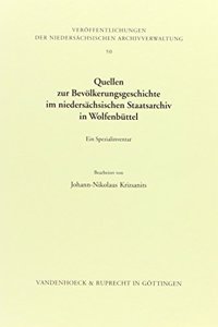 Quellen Zur Bevolkerungsgeschichte Im Niedersachsischen Staatsarchiv in Wolfenbuttel: Ein Spezialinventar