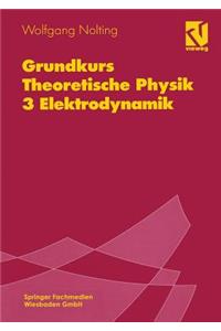 Grundkurs Theoretische Physik