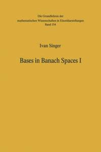 Bases in Banach Spaces I