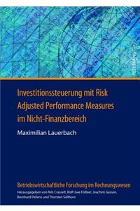 Investitionssteuerung Mit Risk Adjusted Performance Measures Im Nicht-Finanzbereich