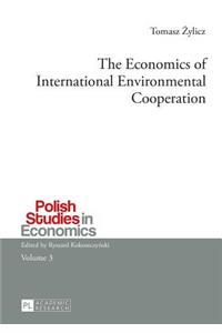 Economics of International Environmental Cooperation