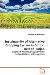 Sustainability of Alternative Cropping System in Cotton Belt of Punjab