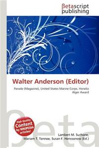 Walter Anderson (Editor)