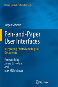 Pen-And-Paper User Interfaces: Integrating Printed and Digital Documents