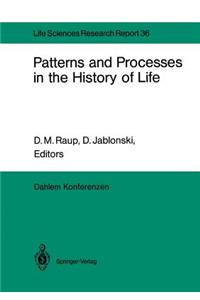 Patterns and Processes in the History of Life