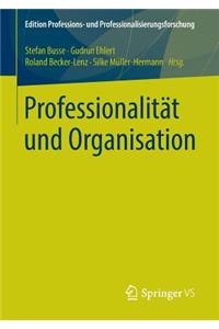 Professionalität Und Organisation