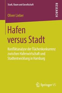 Hafen Versus Stadt