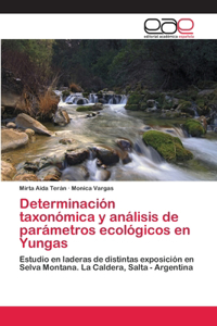 Determinación taxonómica y análisis de parámetros ecológicos en Yungas