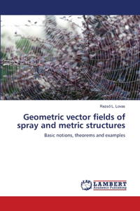 Geometric vector fields of spray and metric structures