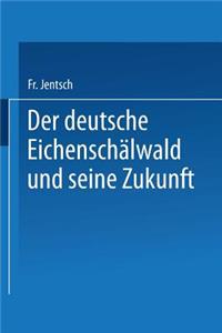 Der deutsche Eichenschälwald und seine Zukunft