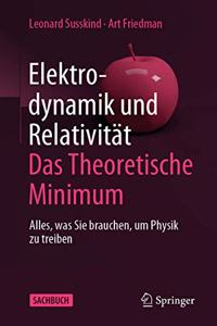 Elektrodynamik Und Relativität: Das Theoretische Minimum