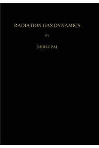 Radiation Gas Dynamics