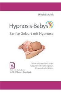 Hypnosis-Babys - sanfte Geburt mit Hypnose