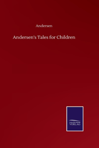 Andersen's Tales for Children