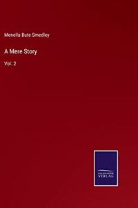 A Mere Story