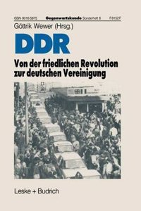 DDR - Von der friedlichen Revolution zur deutschen Vereinigung