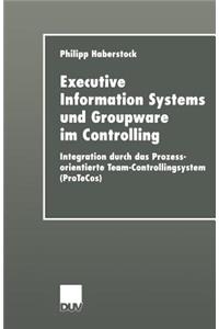 Executive Information Systems und Groupware im Controlling