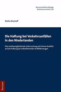 Die Haftung Bei Verkehrsunfallen in Den Niederlanden