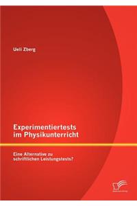 Experimentiertests im Physikunterricht