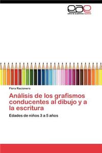 Análisis de los grafismos conducentes al dibujo y a la escritura