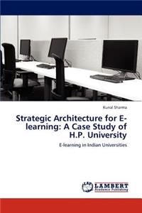 Strategic Architecture for E-Learning