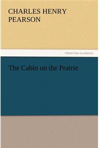 Cabin on the Prairie