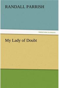 My Lady of Doubt