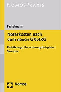 Notarkosten Nach Dem Neuen Gnotkg
