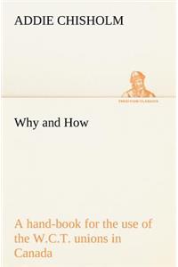 Why and How