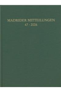 Madrider Mitteilungen 47 (2006)