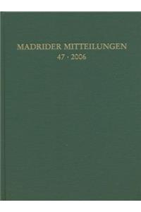 Madrider Mitteilungen 47 (2006)