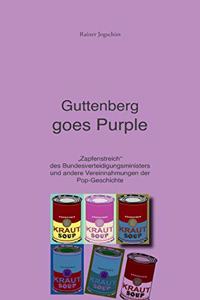 Guttenberg goes Purple