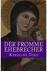 Der fromme Ehebrecher