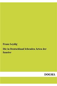 in Deutschland lebenden Arten der Saurier
